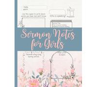 Sermon Notes for Girls: A Guided Journal for Church Services and Personal Reflection | Floral Design, 8.5"x11": Capture Sermon Insights, Scripture ... Notebook Perfect for Young Worshippers