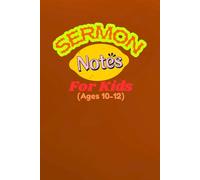 Sermon Notes for Kids Ages 10-12 | 110 Pages | 6by9 inches: A 52-Week Guided Church Journal with a Personalized Page, Opening Scripture, Song & Lyrics ... & Weekly Assignments. A Christian Noteboo