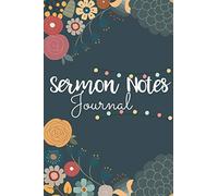 Sermon Notes Journal: 52 Weeks of Growing in The Knowledge And Application Of God's Word