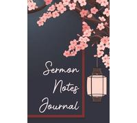 Sermon Notes Journal: A Church Notebook for Women to Record, Worship and Reflect on Weekly Sermon Messages - Christian Gifts for Women, Girls and Visitors to Foster Spiritual Growth (Cherry Blossom)