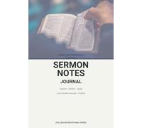 Sermon Notes Journal: A Guided Notebook to Capture, Reflect On & Apply Every Sunday Message - Undated, for Church & Small Groups