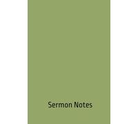 Sermon Notes: Journal for Christian Prayer, Church Attendance, and Biblical Study