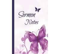 SERMON NOTES: Journal For Women | Organize and Record Your Personal Notes | Purple Butterfly Design | 6x9inches 140 Pages