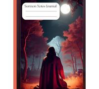 Sermon Notes Journal: Sermon Notes Journal, 110 pages, 7.5 x 9.25, teenagers, adults, women