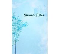 Sermon Notes: Journal To Record Scripture, Speaker And Notes 52 Weeks ~ 1 Year Softcover Version 3