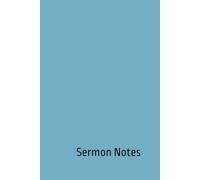 Sermon Notes: Personal Notebook for Church, Prayer, and Christian Biblical Study