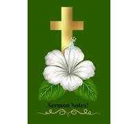 Sermon Notes!: Pretty Dark Green Floral Journal and Notebook for Church Services, 100 Pages, 6x9 Inches