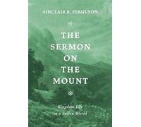 Sermon on the Mount: Kingdom Life in a Fallen World