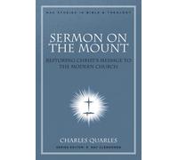 Sermon on the Mount: Restoring Christ's Message to the Modern Church (Nac Studies in Bible & Theology, 11)