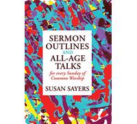 Sermon Outlines and All-Age Group Talks