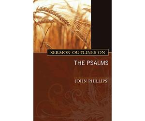 Sermon Outlines on the Psalms (Exploring)
