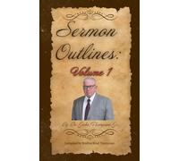 Sermon Outlines: Volume 1