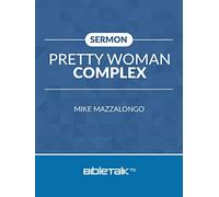 Sermon: Pretty Woman Complete