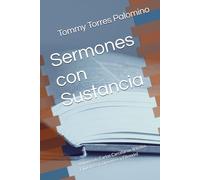 Sermones con Sustancia: Volumen 6: Cartas Carcelarias (Efesios, Filipenses, Colosenses y Filemón)