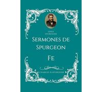 Sermones de Charles H. Spurgeon - Fe