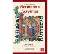 Sermons and Sayings ~ A new Translation