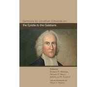 Sermons by Jonathan Edwards on the Epistle to the Galatians