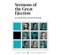 Sermons of the Great Ejection (Puritan Paperbacks)