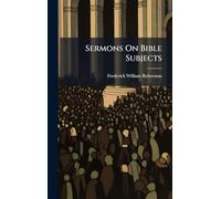 Sermons On Bible Subjects