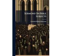 Sermons On Bible Subjects