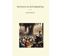 Sermons on Evil-Speaking (Classic Books)