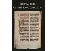 Sermons on the Final Verses of the Song of Songs Volume II: Volume 39 (Cistercian Fathers Series, 39)