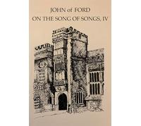 Sermons on the Final Verses of the Song of Songs Volume IV: Volume 44 (Cistercian Fathers Series, 44)