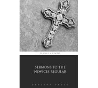 Sermons to the Novices Regular
