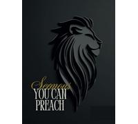 Sermons You Can Preach: Outline Notebook. 60 Pairs of Templates to Organize Your Messages in Church, Events, Retreats, and more. 8.25"x11"
