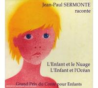 Jean-Paul Sermonte - L'Enfant Et Le Nuage, L'Enfant Et L'Océan