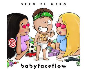 Sero El Mero - BabyFaceFlow (LTD Fanbox)
