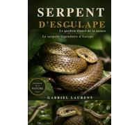 Serpent d'Esculape: Le gardien élancé de la nature Le serpent légendaire d'Europe