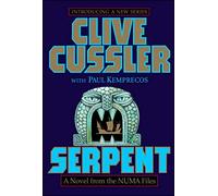 Serpent from the Numa Files 1: A Kurt Austin Adventure