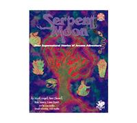 Serpent Moon: Four Supernatural Stories of Arcane Adventure