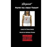 Serpent: Poetry for Urban Therapy