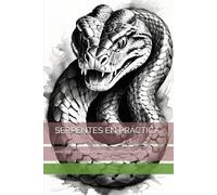 SERPENTES EN PRÁCTICA: APRENDER A DIBUJAR SERPIENTES EN BLANCO Y NEGRO