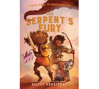 Serpent's Fury, The: A Royal Guide to Monster Slaying Book 3