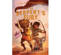 Serpent'S Fury, The: Royal Guide to Monster Slaying, Book 3