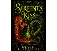 Serpent's Kiss: A Tir Na Caomhna Novel: 1