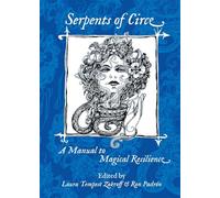 Serpents of Circe: A Manual to Magical Resilience