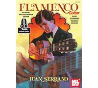 Serrano, Juan/Flamenco Guitar Basic Techniques. Includes Audio Online: Bilingual English/Spanish Edition (Technicas Basicas)