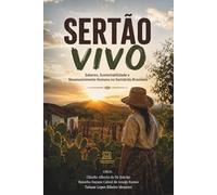 Sertão Vivo: Saberes, Sustentabilidade e Desenvolvimento Humano no Semiárido Brasileiro