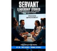 Servant Leadership Stories: Stories on Building Trust, Radical Empathy, & Elite Teams