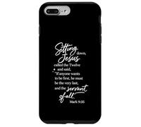 Servant Of All Be First Last Mark 9:35 Jesus Scripture Pray Case for iPhone 7 Plus/8 Plus