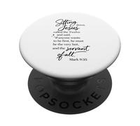 Servant Of All Be First Last Mark 9:35 Jesus Scripture Pray PopSockets Adhesive PopGrip