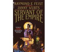 Servant of the Empire (Riftwar Cycle: The Empire Trilogy): 2