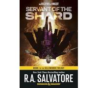 Servant of the Shard: Dungeons & Dragons: Book 1 of The Sellswords Trilogy (Legend of Drizzt)