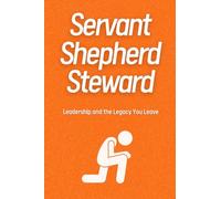 Servant Shepherd Steward