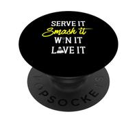 Serve It Smash It Win It Love It Badminton Player Motto PopSockets Adhesive PopGrip