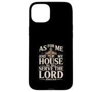 Serve the Lord Joshua 24:15 Christian Home Faith Design Case for iPhone 15 Plus